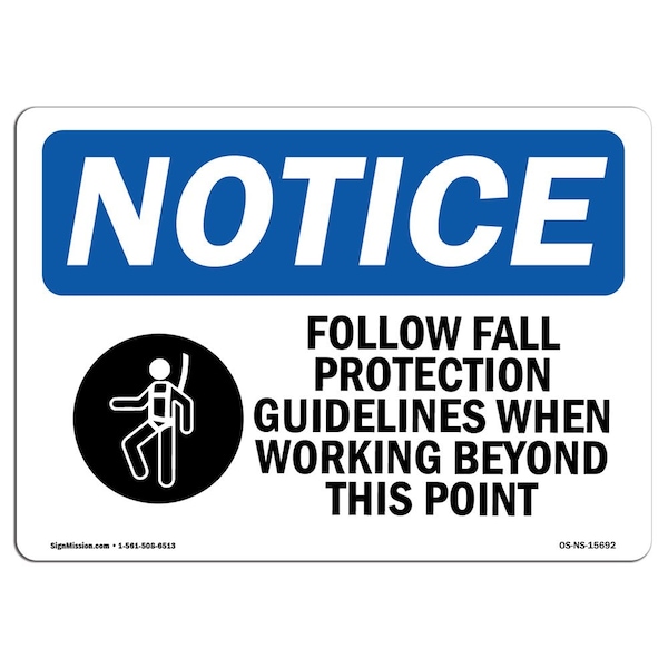 OSHA Sign, Follow Fall Protection Guidelines, 18in X 12in Aluminum, 18" W, 12" H, Landscape